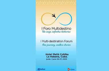 I Foro Multidestino Cuba busca fortalecer alianzas en el turismo 